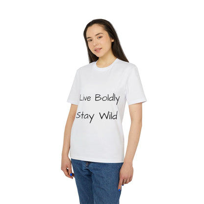 Live Boldly Stay Wild T-Shirt | Unisex Inspirational Tee